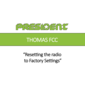 Resetting the radio back to factory settings