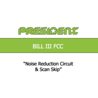 BILL III FCC: NOISE REDUCTION CIRCUIT AND SCAN SKIP