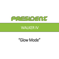 WALKER IV: GLOW MODE