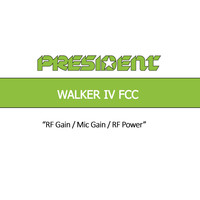 Walker IV: RF Gain, Mic Gain, RF Power